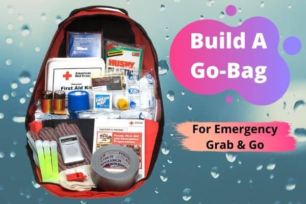 Build A Go Bag For Emergency